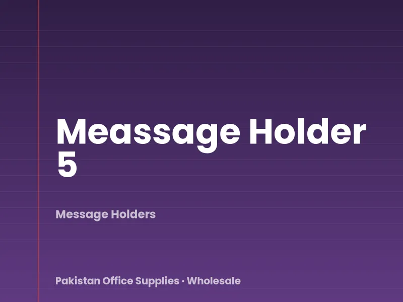Meassage Holder 5