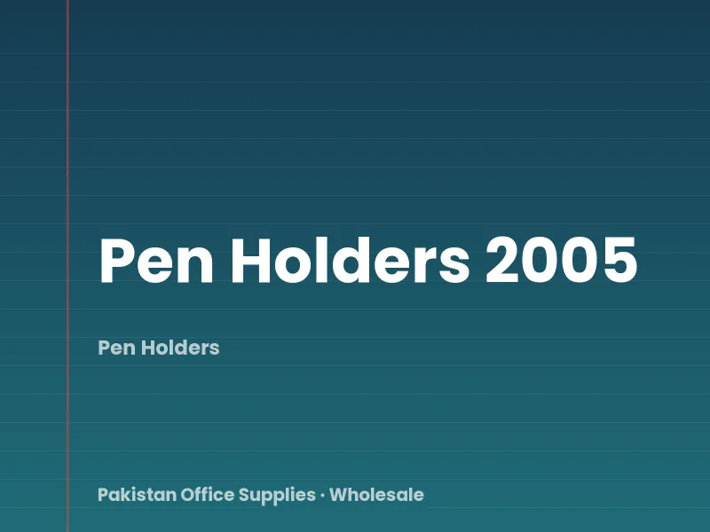 Pen Holders 2005