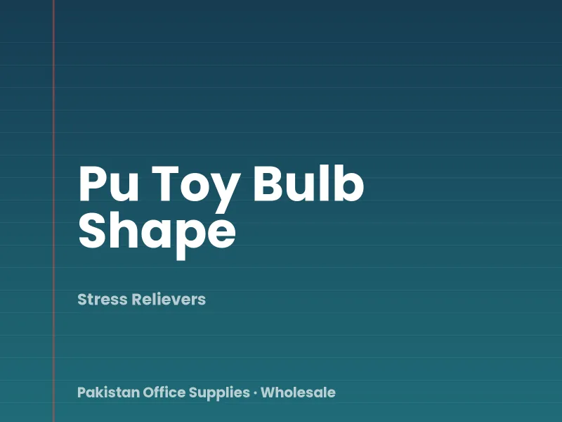 Pu Toy Bulb Shape